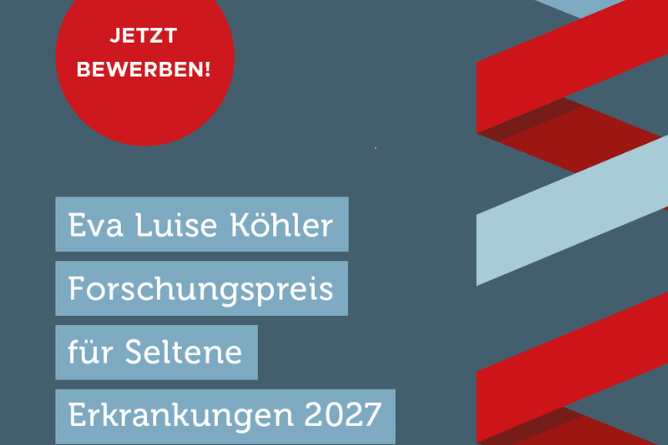 Textblock mit den Worten 'Eva Luise Köhler Forschungspreis für Seltene Erkrankungen 2027' auf blauem Hintergrund und rotem Kreis mit dem Text 'JETZT BEWERBEN!' rechts daneben abstrakte rote und hellblaue Bänder
