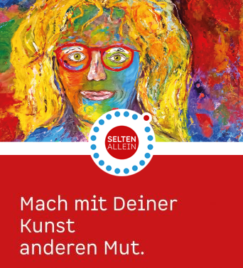 gemaltes Porträt einer blonden Frau mit Brille - darunter das Logo "Selten allein" und darunter der Satz "Mach mit deiner Kunst anderen Mut."